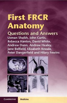 First FRCR Anatomy: Questions and Answers (Cambridge Medicine (Paperback))