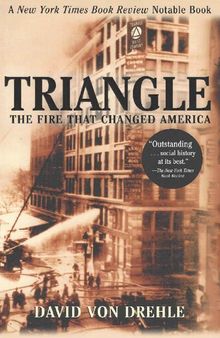 Triangle: The Fire that Changed America