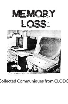 Memoey Loss: Colleceted Communiques From CLODO