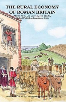 The Rural Economy of Roman Britain: New Visions of the Countryside of Roman Britain, Volume 2