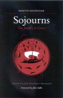 Sojourns: The Journey to Greece (SUNY series in Contemporary Continental Philosophy)