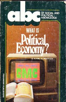 What Is Political Economy? (ABC of Social and Political Knowledge)