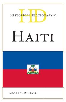 Historical Dictionary of Haiti