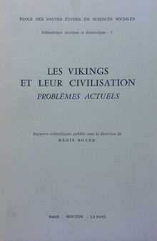 Les Vikings et leur civilisation: Problèmes actuels
