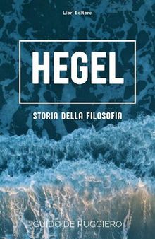 HEGEL: storia della filosofia (Italian Edition)