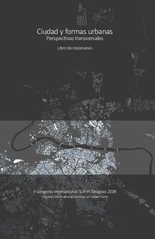 Ciudad y formas urbanas: perspectivas transversales. Libro de resúmenes