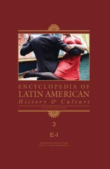 Encyclopedia of Latin American History and Culture Volume 3