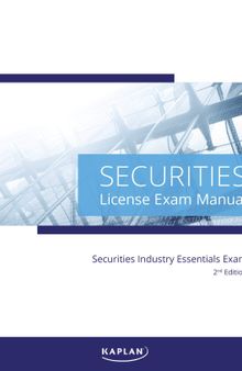 Kaplan Securities Industry Essentials License Exam Manual, 2nd Edition - Comprehensive Exam Prep Book