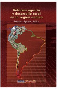 Reforma agraria y desarrollo rural en la región andina