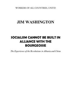 Socialism Cannot Be Built in Alliance with the Bourgeoisie: The Experience of the Revolutions in Albania and China
