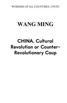 China. Cultural Revolution or Counter-Revolutionary Coup