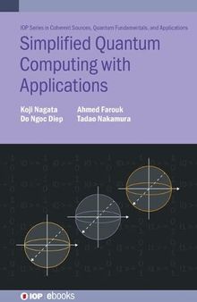 Simplified Quantum Computing with Applications