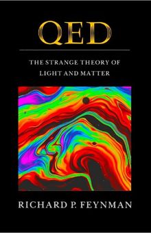 QED: The Strange Theory of Light and Matter