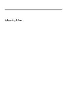 Schooling Islam THE CULTURE AND POLITICS OF MODERN MUSLIM EDUCATION