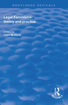 Legal Feminisms: Theory and Practice