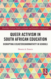 Queer Activism in South African Education: Disrupting Cis(hetero)Normativity in Schools