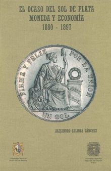 El ocaso del sol de plata. Moneda y economía 1880-1897