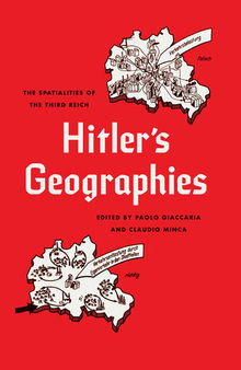 Hitler's geographies the spatialities of the Third Reich