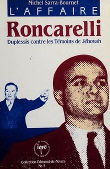 L'affaire Roncarelli: Duplessis contre les Témoins de Jéhovah