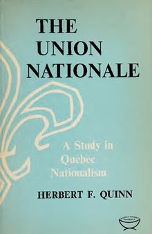 The Union Nationale: A Study in Quebec Nationalism