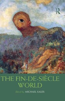 The Fin-De-Siècle World