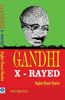 Gandhi: X-Rayed