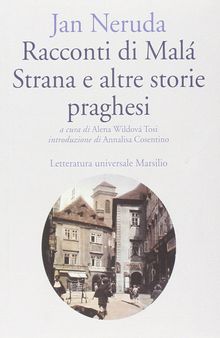 Racconti di Malá Strana e altre storie praghesi