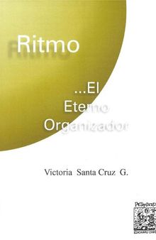 Ritmo: El eterno organizador / Rhythm: The eternal organizer