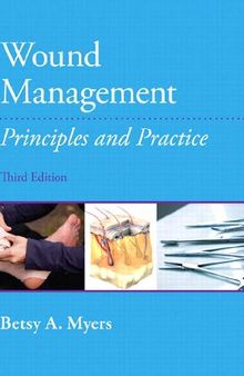 Wound Management, Principles and Practices