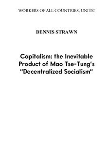 Capitalism: the Inevitable Product of Mao Tse-Tung's 