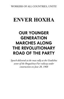 Our Younger Generation Marches Along the Revolutionary Road of the Party