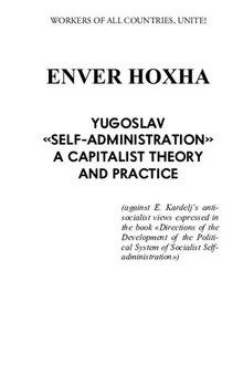 Yugoslav «Self-Administration» A Capitalist Theory and Practice