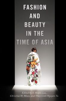 Fashion and Beauty in the Time of Asia