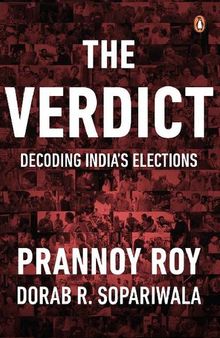 The Verdict: Decoding India's Elections