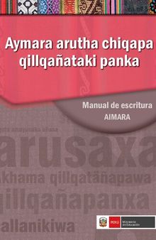Aymara arutha chiqapa qillañataki panka / Manual de escritua aimara