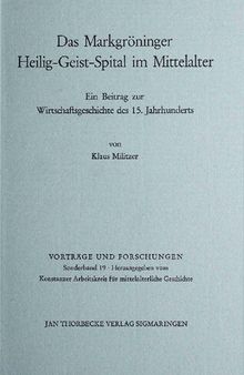 Das Markgröninger Heilig-Geist-Spital im Mittelalter: Ein Beitrag zur Wirtschaftsgeschichte des 15. Jahrhunderts