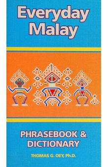 Everyday Malay: A Basic Introduction to the Malaysian Language & Culture