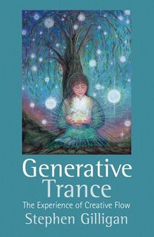 Generative Trance: The experience of Creative Flow