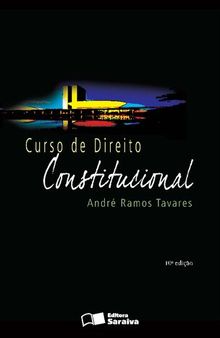 Curso de direito constitucional / André Ramos Tavares.