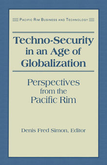 Techo-Security in an Age of Globalization: Perspectives From the Pacific Rim