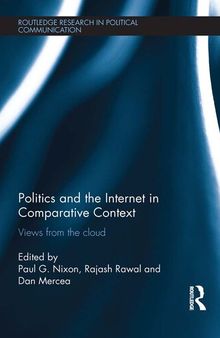 Politics and the Internet in Comparative Context: Views From the Cloud