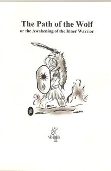 The Path of the Wolf or the Awakening of the Inner Warrior