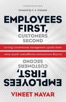 Employees First, Customers Second: Turning Conventional Management Upside Down