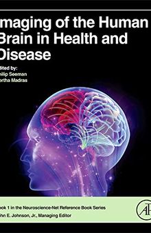 Imaging of the Human Brain in Health and Disease