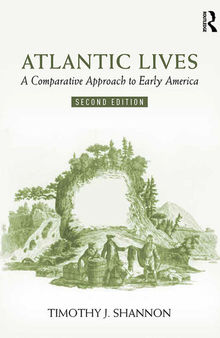 Atlantic lives : a comparative approach to early America