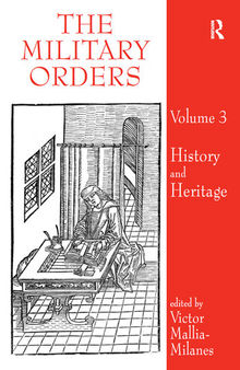 The Military Orders Volume III History and heritage