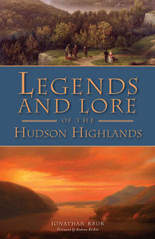 Legends and Lore of the Hudson Highlands