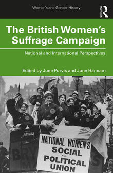 The British women's suffrage campaign : national and international perspectives