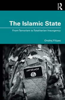 The Islamic State: From Terrorism to Totalitarian Insurgency