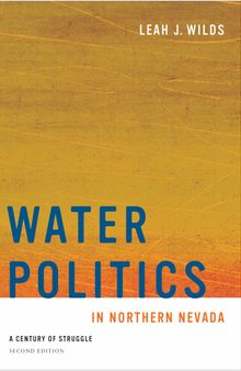 Water Politics in Northern Nevada: A Century of Struggle